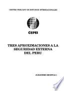 Tres aproximaciones a la seguridad externa del Perú