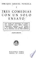Tres comedias con un solo ensayo: Una noche de primavera sin sueño, El cadáver del señor García, Margarita