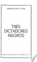 Tres dictadores negros