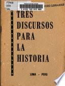 Tres discursos para la historia