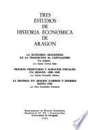 Tres estudios de historia económica de Aragón
