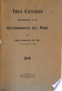 Tres estudios referentes a la oceanografía del Perú