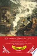 Tres Historias De Fantasmas | Spanish Version of Three Ghost Stories