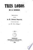Tres lobos de la sociedad