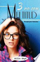 Tres No Son Multitud