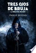 Tres ojos de bruja