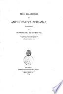 Tres relaciones de antigüedades peruanas