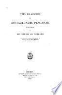 Tres relaciones de antigüedades peruanas