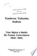 Tres siglos y medio de poesía colombiana (1630-1980)