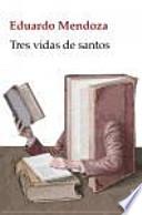 Tres vidas de santos