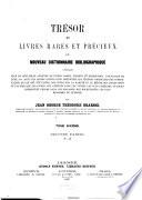 Trésor de livres rares et précieux; ou, Nouveau dictionnaire bibliographique ...