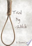 Trial By Witch