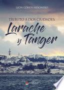 TRIBUTO A DOS CIUDADES : LARACHE Y TÁNGER