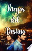 TRIEGOS DEL DESTINO