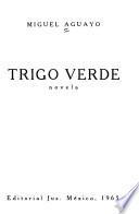 Trigo verde