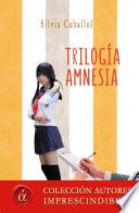 Trilogía amnesia