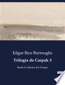 Trilogía de Caspak 3