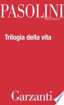 Trilogia della vita (Il Decameron - I racconti di Canterbury - Il Fiore delle Mille e una notte)