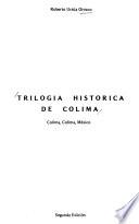 Trilogía histórica de Colima