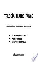Trilogía teatro tango