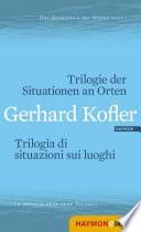 Trilogie der Situationen an Orten/Trilogia di situazioni sui luoghi