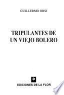 Tripulantes de un viejo bolero