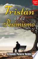 Tristán o el pesimismo