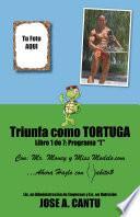 Triunfa Como Tortuga: Programa T