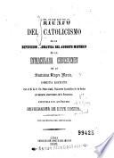 Triunfo del Catolicismo en la definición dogmática del augusto misterio de la Inmaculada Concepción de la Santísima Virgen María