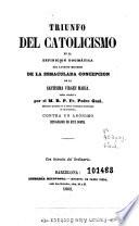 Triunfo del catolicismo en la definicion dogmática del augusto misterio de la Inmaculada Concepcion de la Santísima Vírgen María