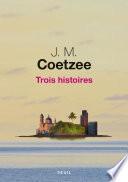 Trois histoires