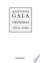Troneras, 1993-1996