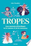 Tropes : Les secrets d'écriture de la romance et de la romantasy