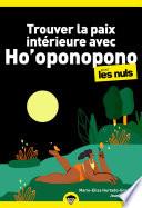 Trouver la paix intérieure avec Ho'oponopono pour les Nuls poche