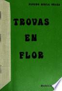 Trovas en flor