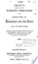 Trow's (formerly Wilson's) Business Directory of the Boroughs of Manhattan and the Bronx, City of New York