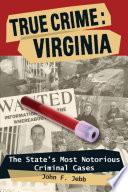 True Crime: Virginia