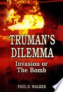Truman's Dilemma