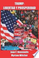 Trump: Libertad Y Prosperidad
