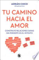 Tu camino hacia el amor