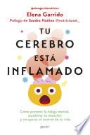 Tu cerebro está inflamado