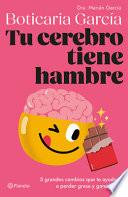 Tu cerebro tiene hambre