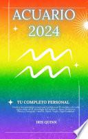 Tu Completo Acuario 2024 Horóscopo Personal