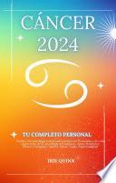Tu Completo Cáncer 2024 Horóscopo Personal