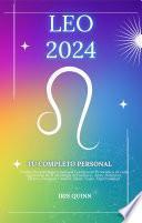 Tu Completo Leo 2024 Horóscopo Personal