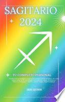 Tu Completo Sagitario 2024 Horóscopo Personal