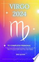 Tu Completo Virgo 2024 Horóscopo Personal