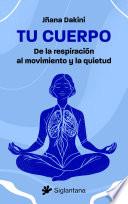 Tu cuerpo