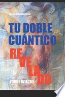 Tu Doble Cuantico Revelado: La Esencia de Tu Ser