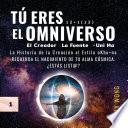 Tú Eres El Omniverso | La Historia de la Creación al Estilo aKhu•na 12+1 (13)